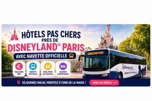 Hôtels pas chers près de Disneyland Paris avec navette officielle gratuite