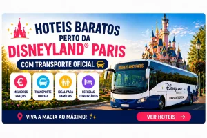 Hotéis baratos perto da Disneyland Paris com transporte oficial
