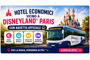 Hotel economici vicino a Disneyland Paris con navetta ufficiale